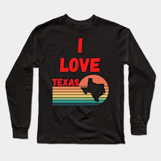 I Love Texas Long Sleeve T-Shirt